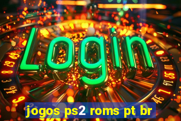 jogos ps2 roms pt br